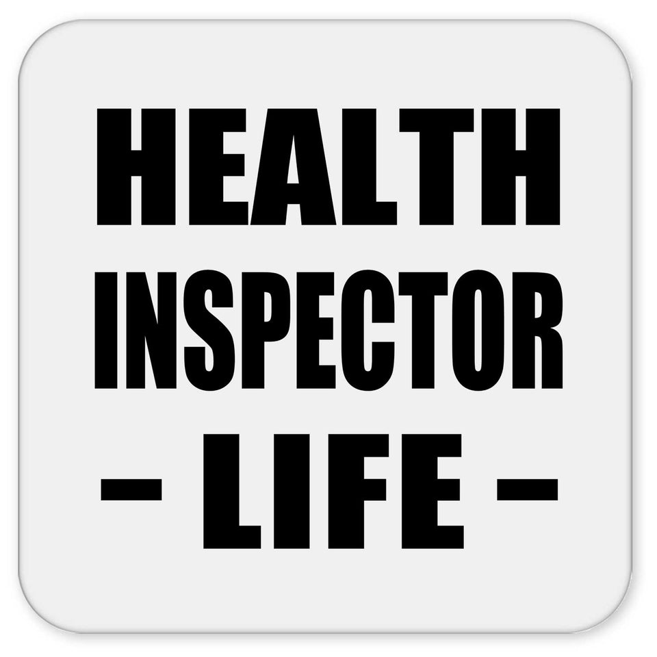 Health Inspector Life - Drink Coaster