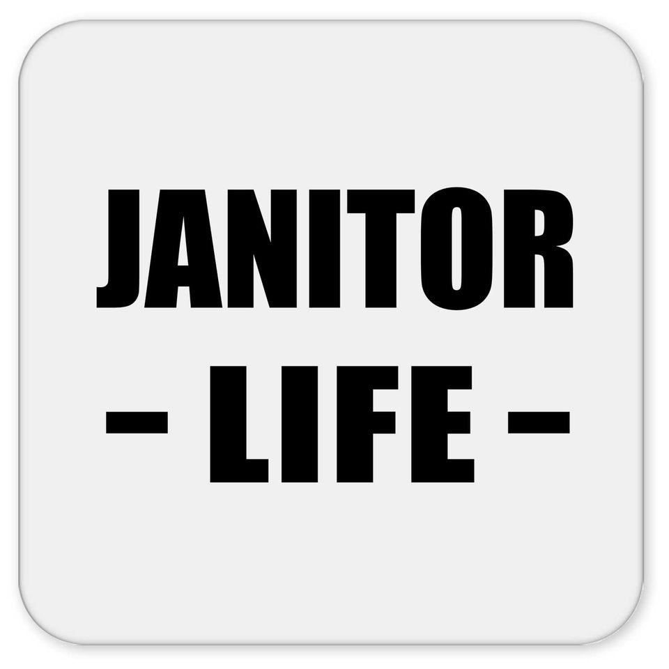 Janitor Life - Drink Coaster
