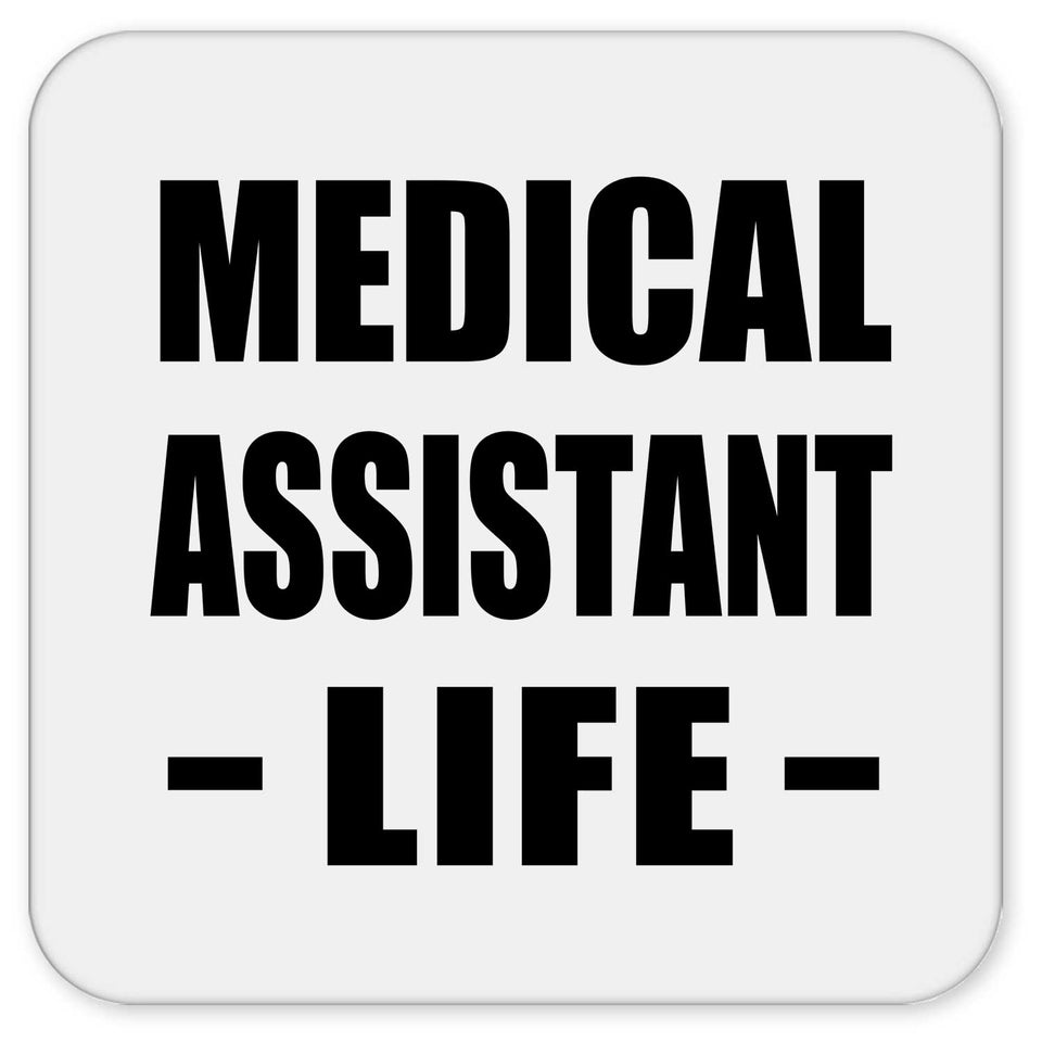 Medical Assistant Life - Drink Coaster