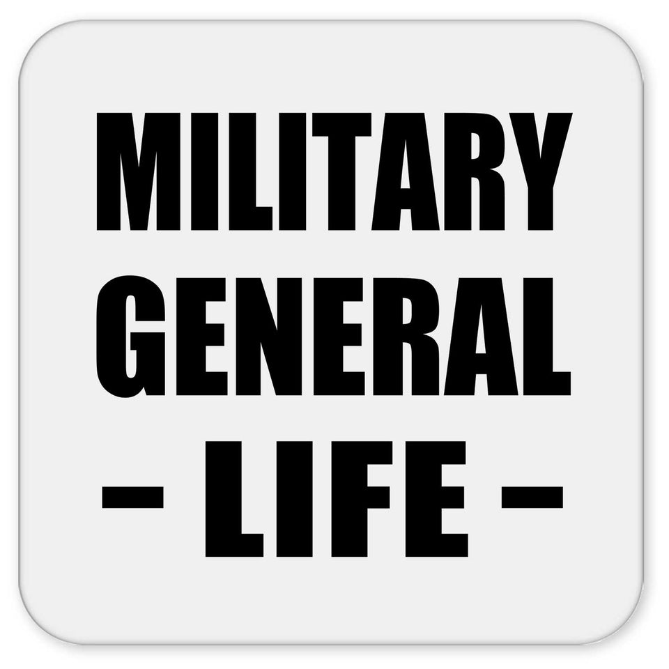 Military General Life - Drink Coaster