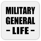 Military General Life - Drink Coaster