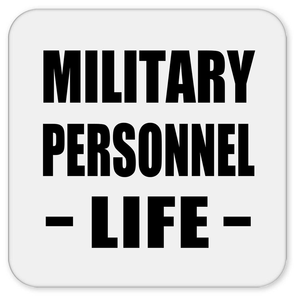 Military Personnel Life - Drink Coaster