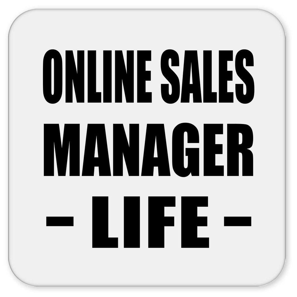Online Sales Manager Life - Drink Coaster