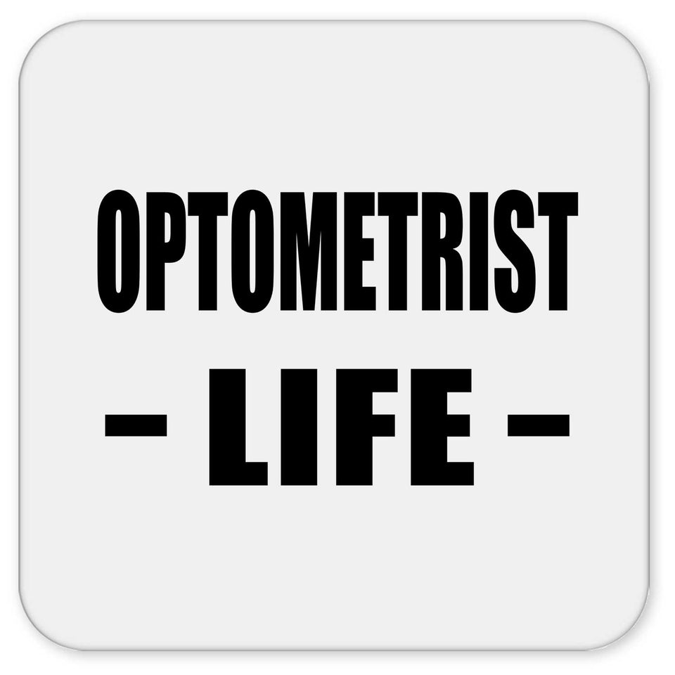 Optometrist Life - Drink Coaster