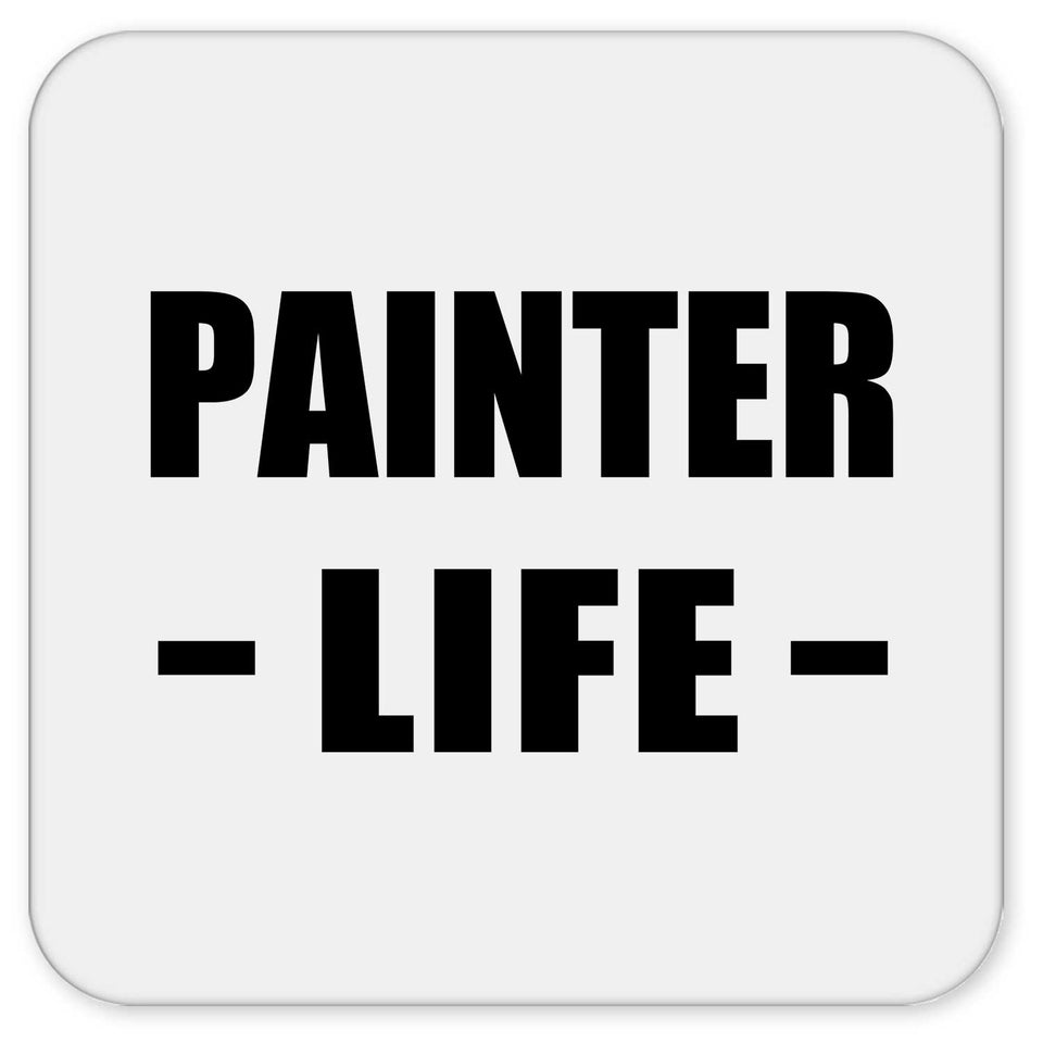 Painter Life - Drink Coaster