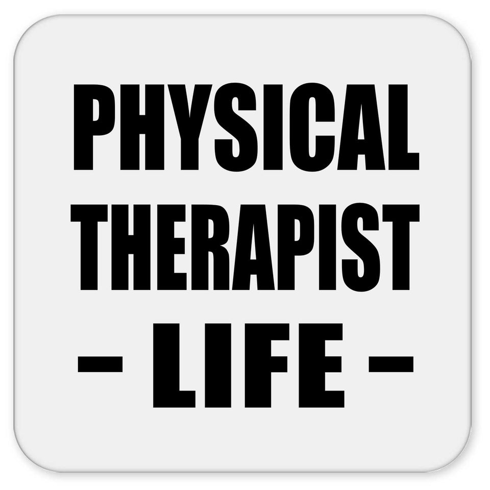 Physical Therapist Life - Drink Coaster
