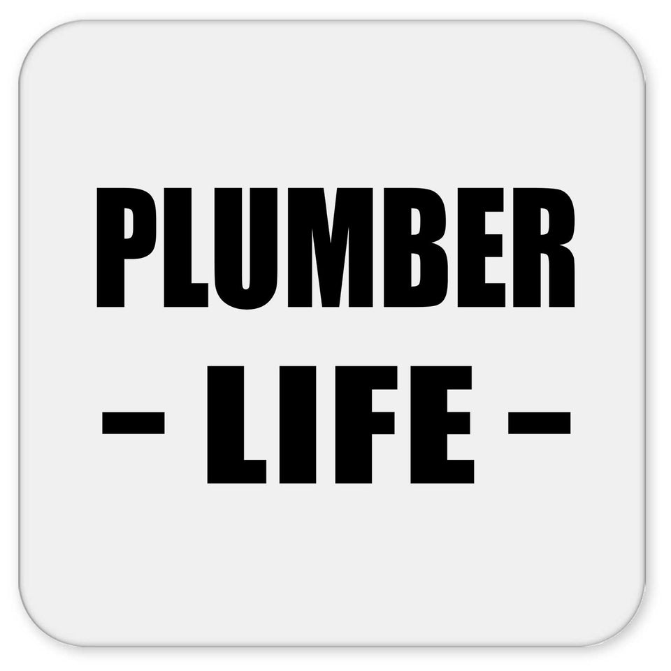 Plumber Life - Drink Coaster