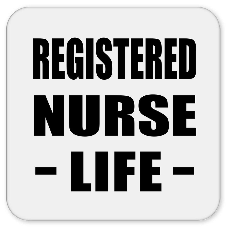 Registered Nurse Life - Drink Coaster