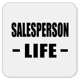Salesperson Life - Drink Coaster