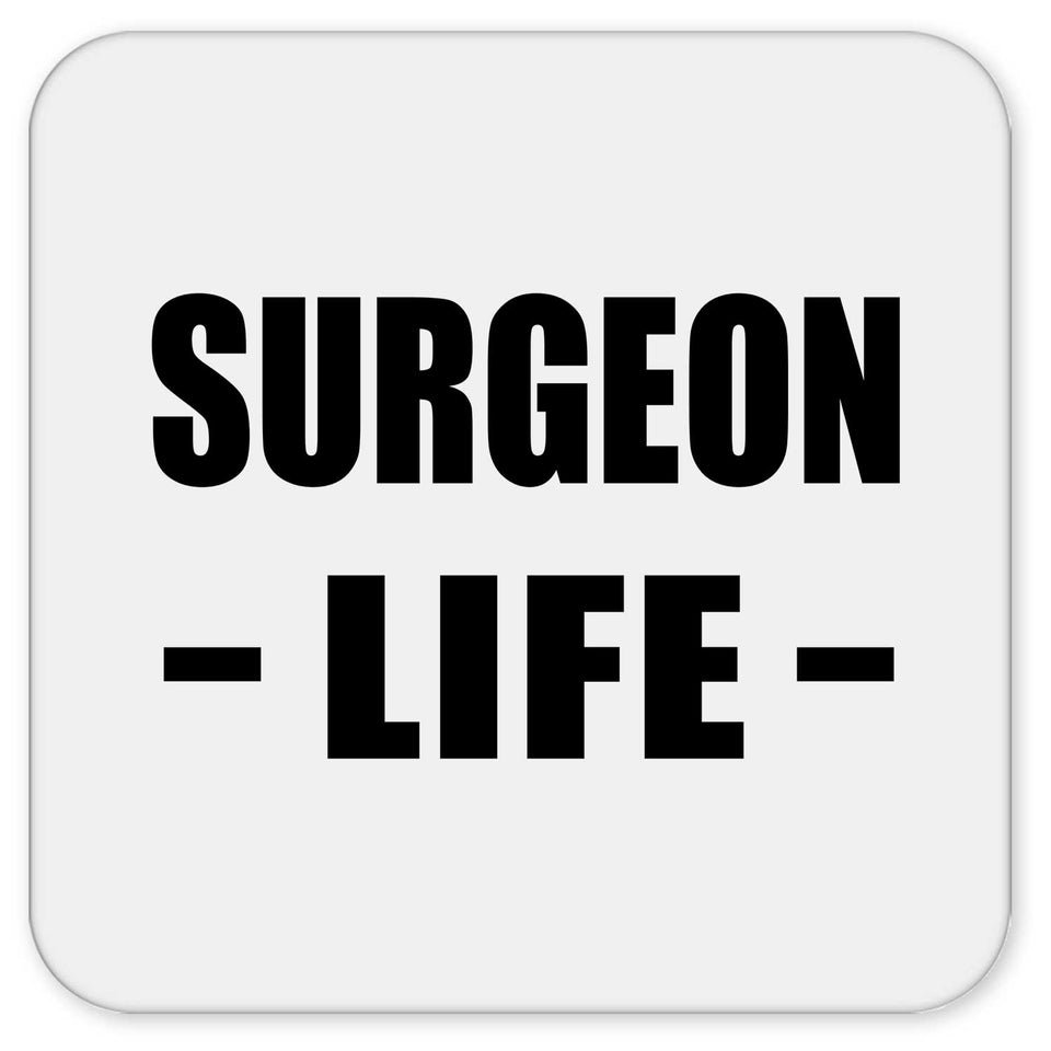 Surgeon Life - Drink Coaster