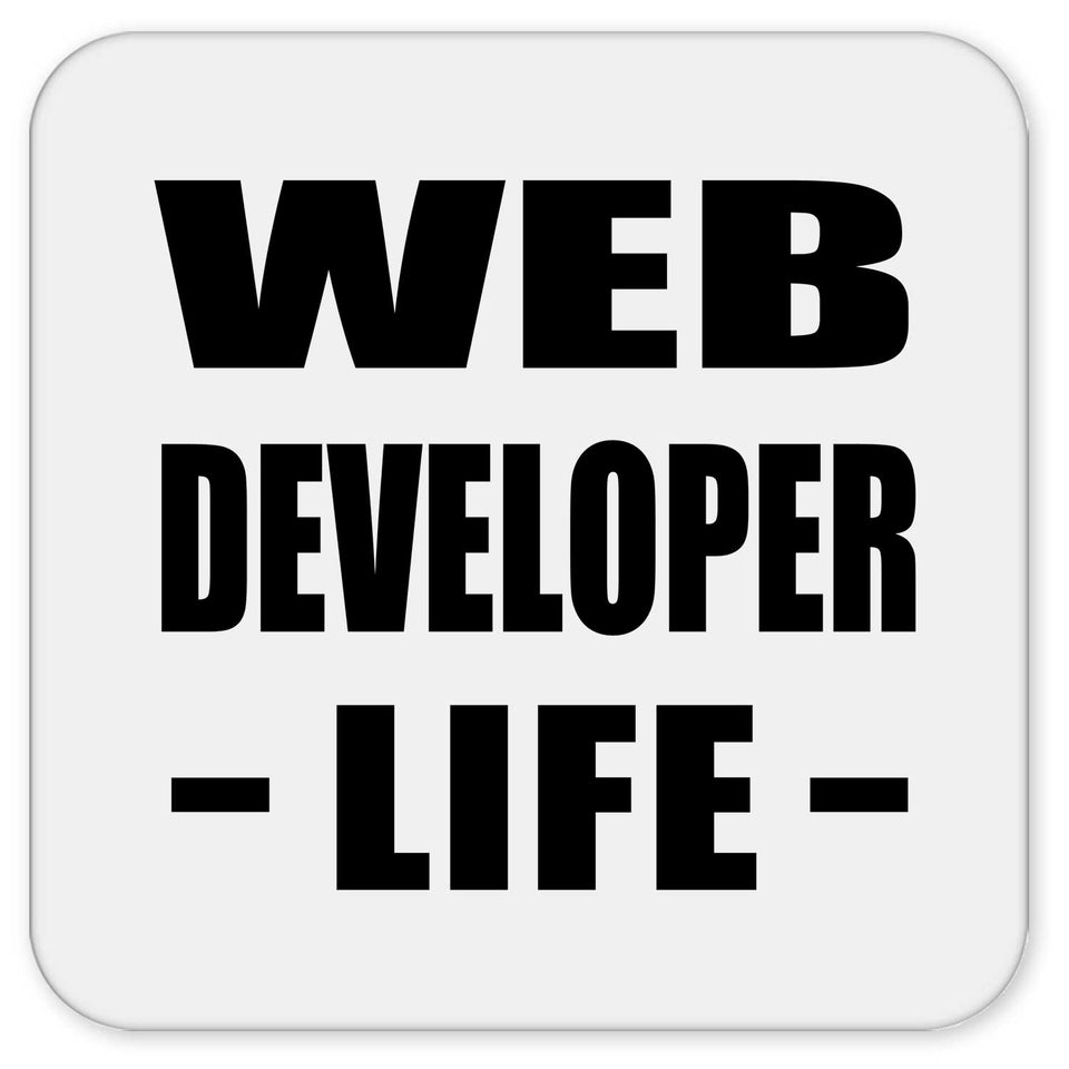 Web Developer Life - Drink Coaster