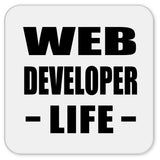 Web Developer Life - Drink Coaster