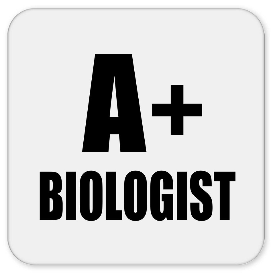 A+ Biologist - Drink Coaster