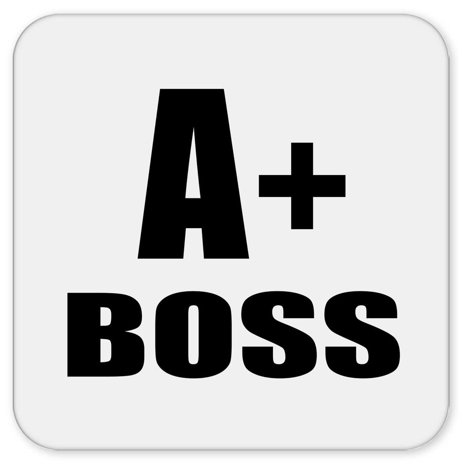 A+ Boss - Drink Coaster