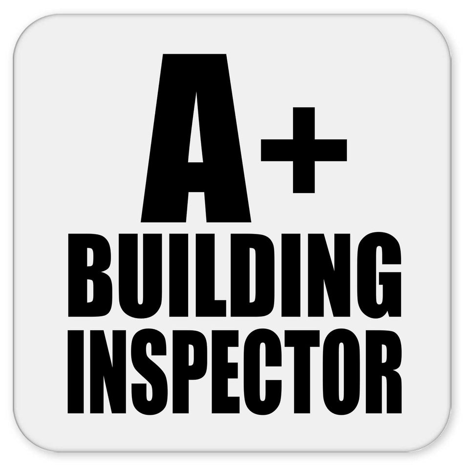 A+ Building Inspector - Drink Coaster