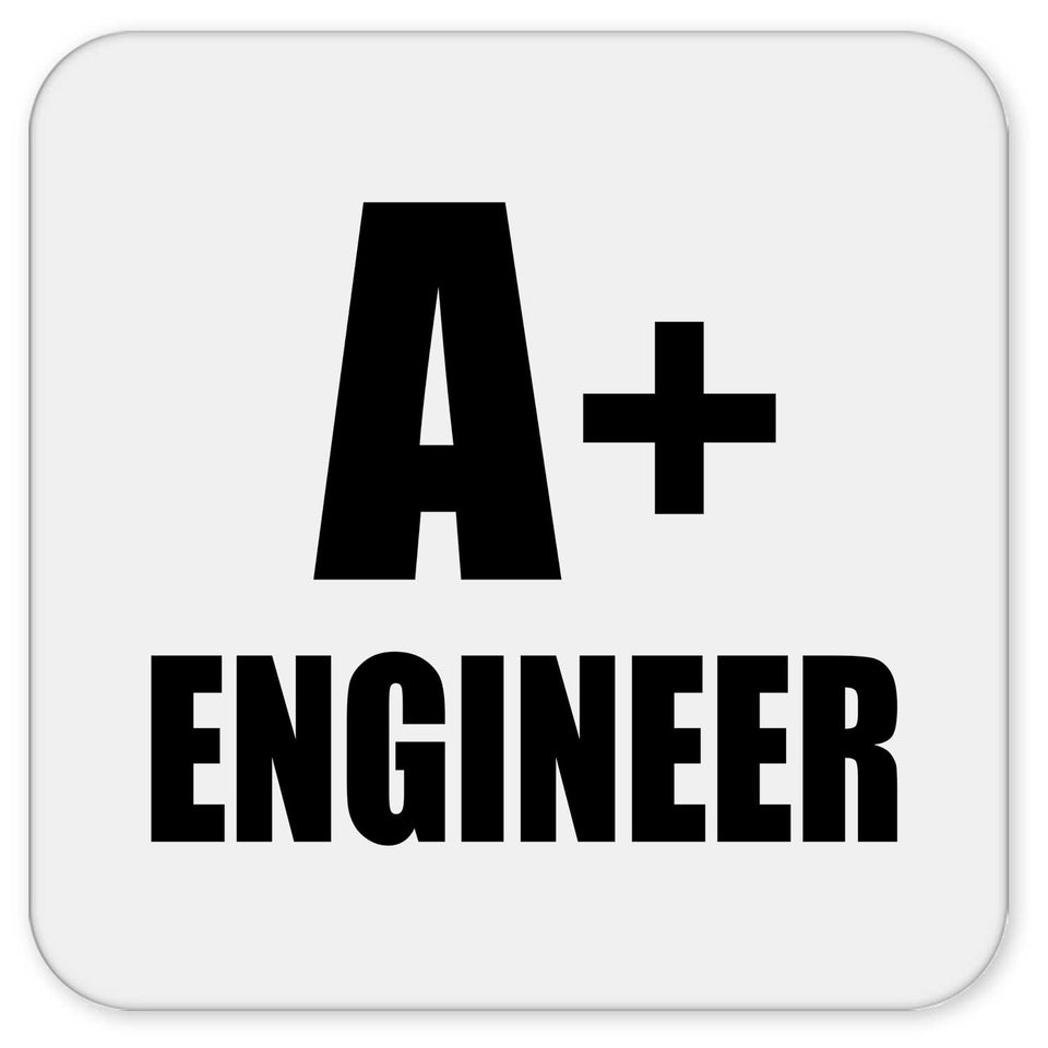 A+ Engineer - Drink Coaster