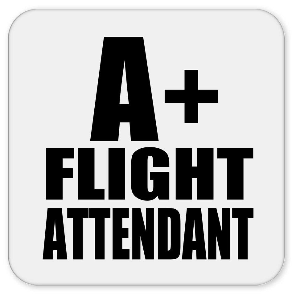 A+ Flight Attendant - Drink Coaster