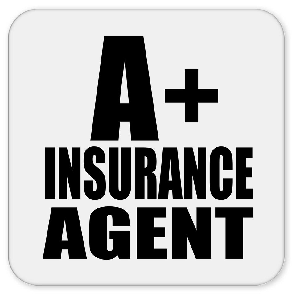 A+ Insurance Agent - Drink Coaster