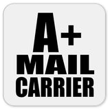 A+ Mail Carrier - Drink Coaster