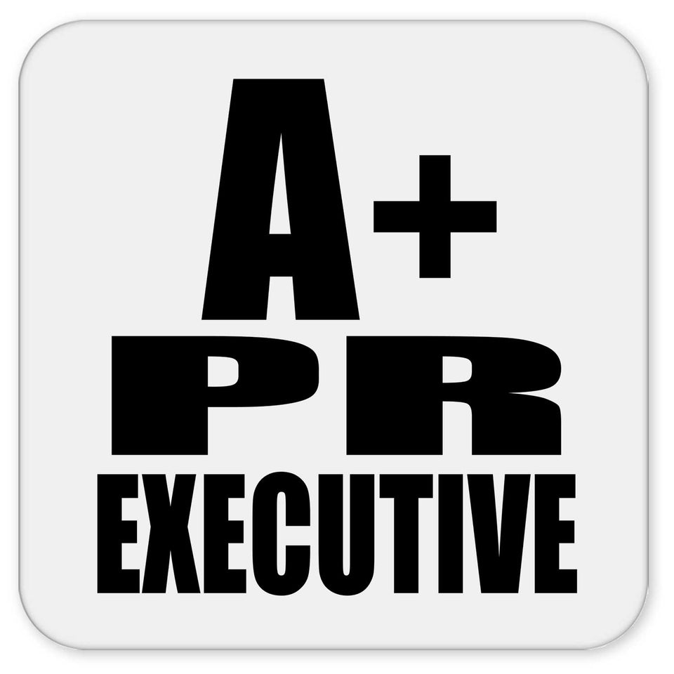 A+ Pr Executive - Drink Coaster