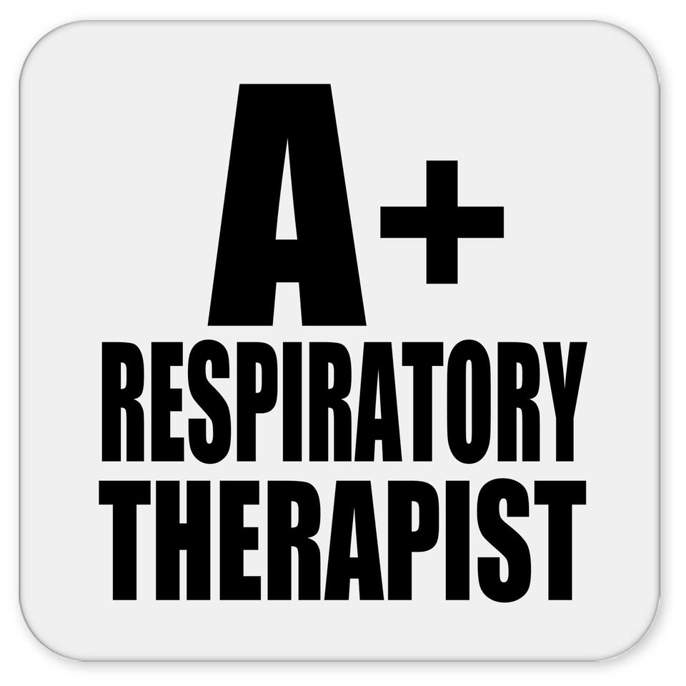 A+ Respiratory Therapist - Drink Coaster
