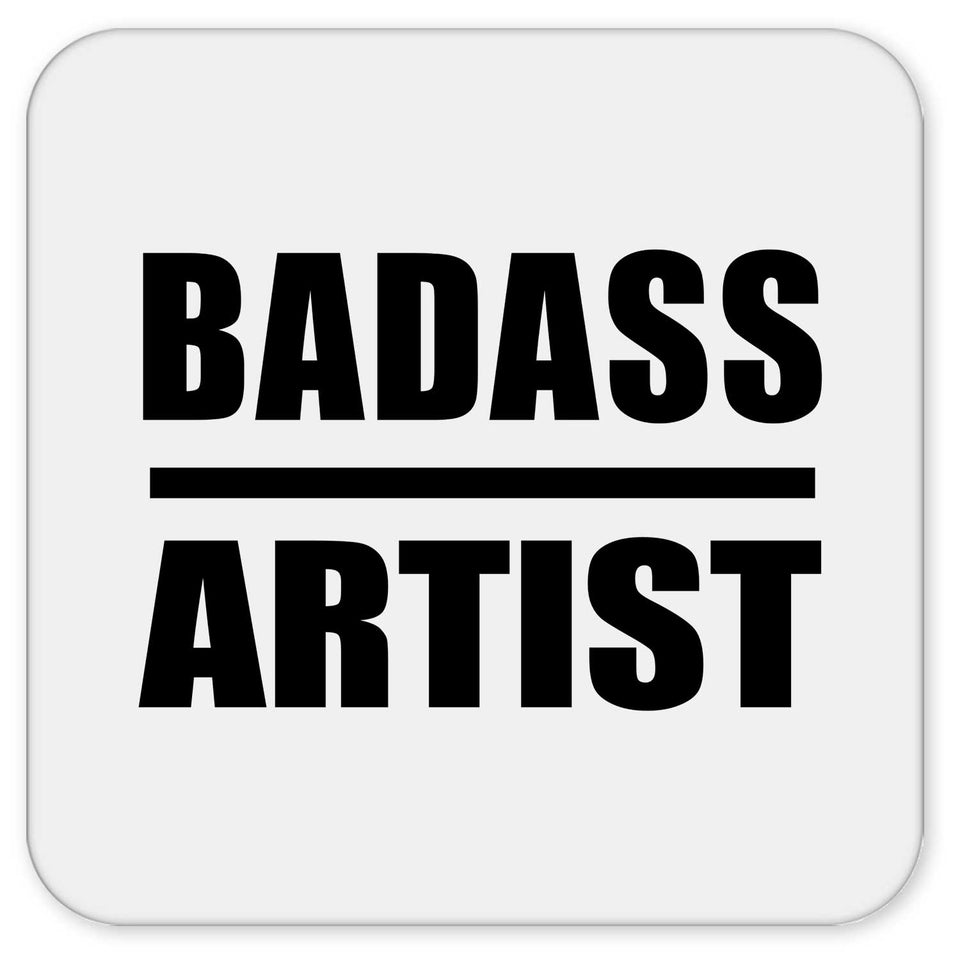 Badass Artist - Drink Coaster