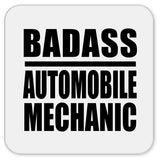 Badass Automobile Mechanic - Drink Coaster