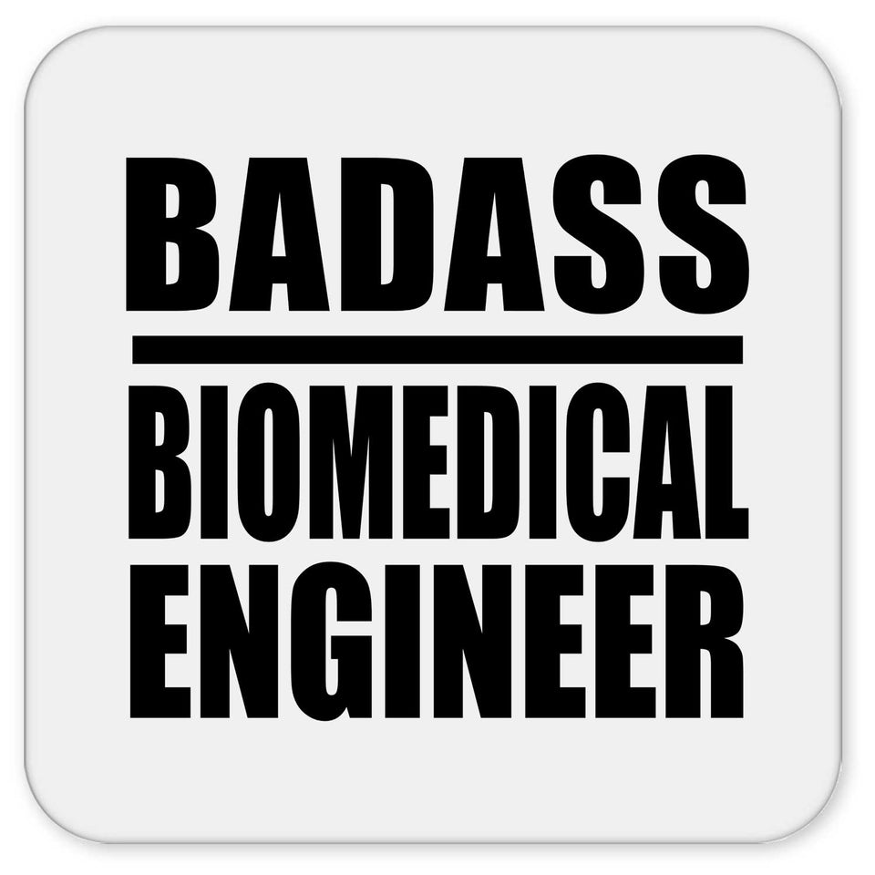 Badass Biomedical Engineer - Drink Coaster