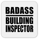 Badass Building Inspector - Drink Coaster