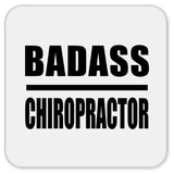 Badass Chiropractor - Drink Coaster