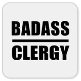 Badass Clergy - Drink Coaster