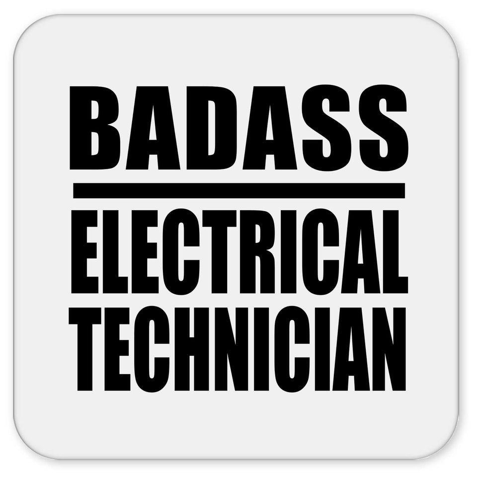 Badass Electrical Technician - Drink Coaster