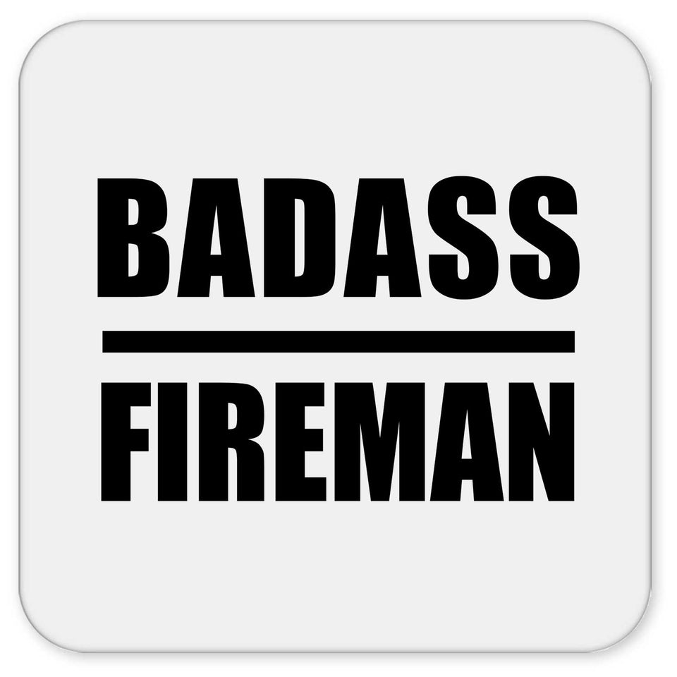 Badass Fireman - Drink Coaster