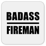 Badass Fireman - Drink Coaster