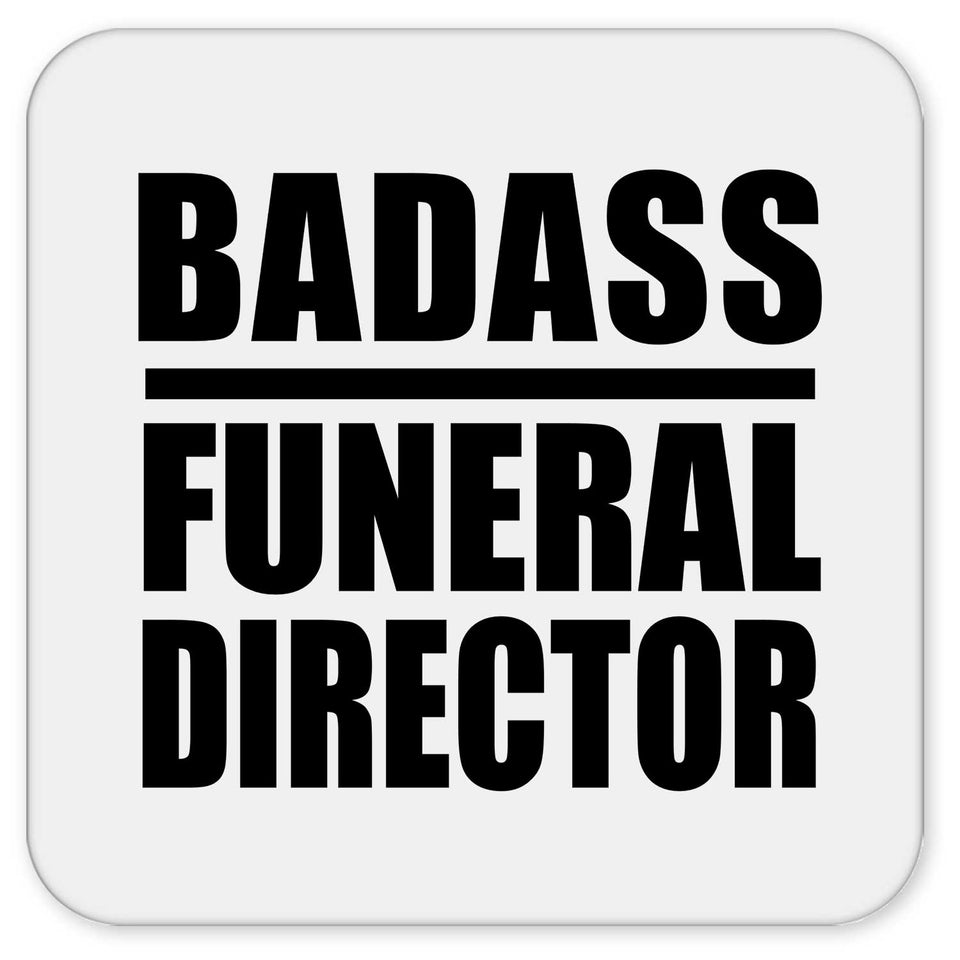 Badass Funeral Director - Drink Coaster