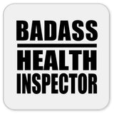 Badass Health Inspector - Drink Coaster
