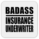 Badass Insurance Underwriter - Drink Coaster