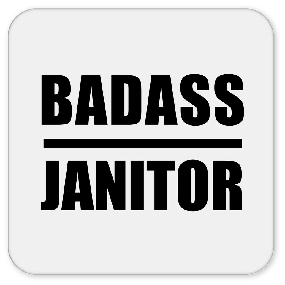 Badass Janitor - Drink Coaster