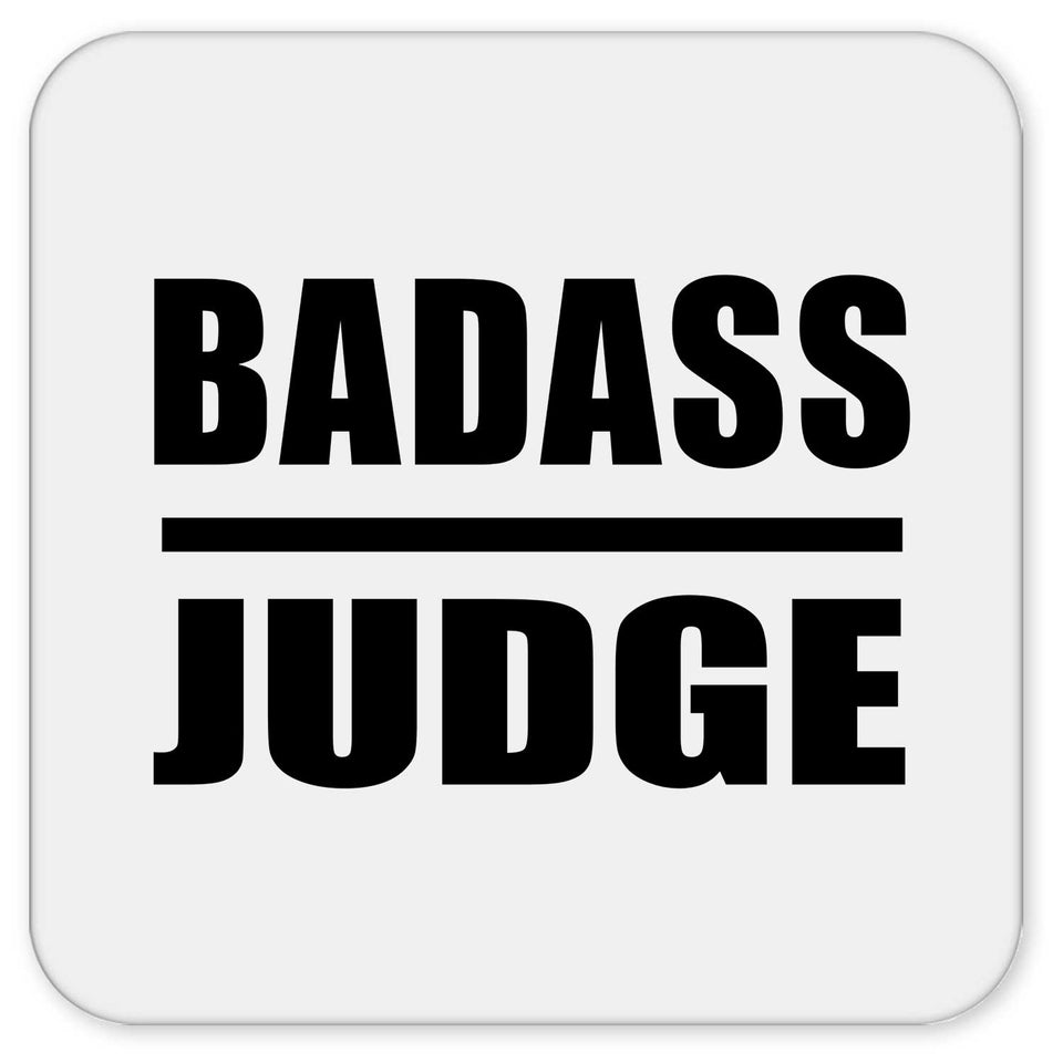 Badass Judge - Drink Coaster
