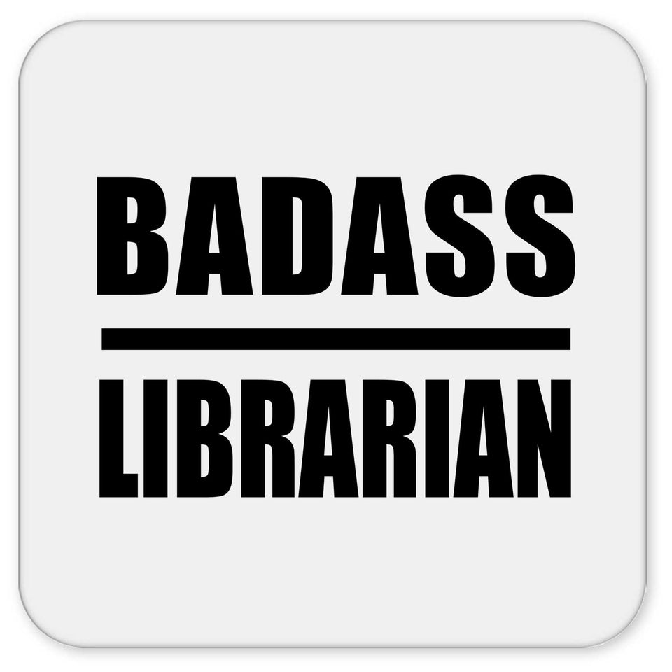 Badass Librarian - Drink Coaster
