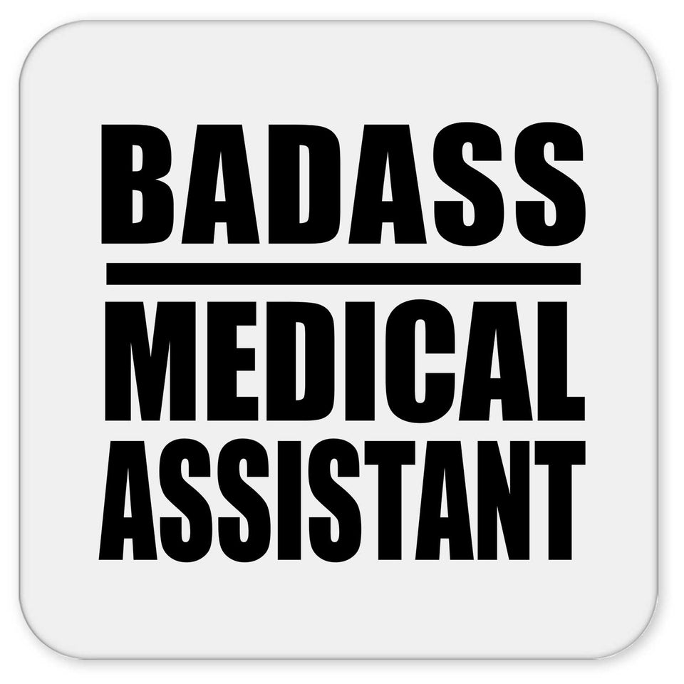 Badass Medical Assistant - Drink Coaster