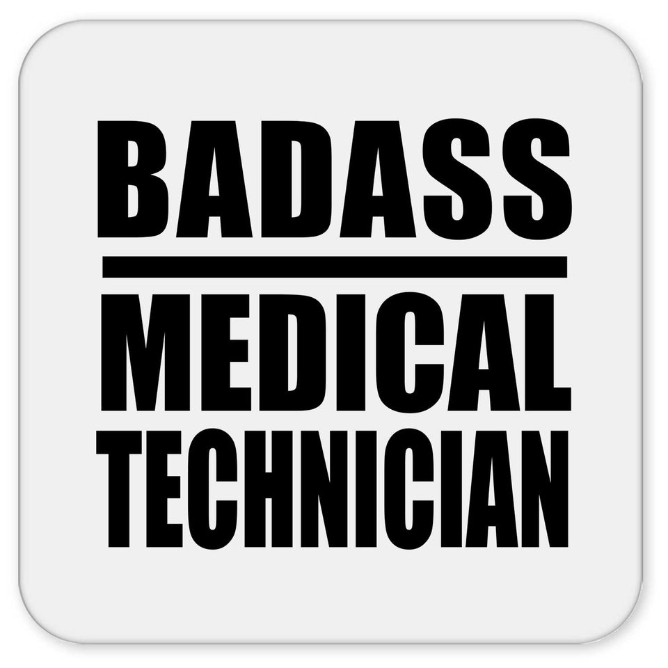 Badass Medical Technician - Drink Coaster