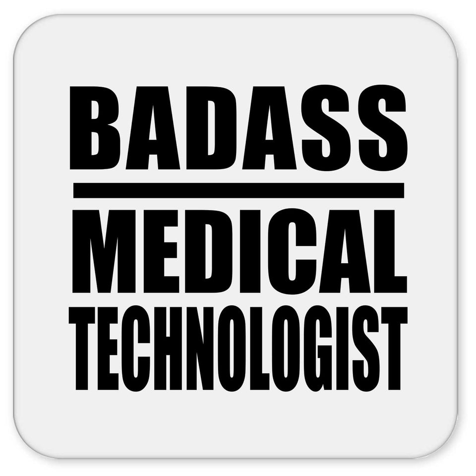 Badass Medical Technologist - Drink Coaster