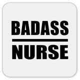Badass Nurse - Drink Coaster
