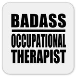 Badass Occupational Therapist - Drink Coaster