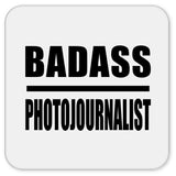Badass Photojournalist - Drink Coaster