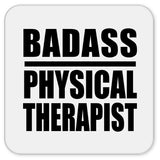 Badass Physical Therapist - Drink Coaster