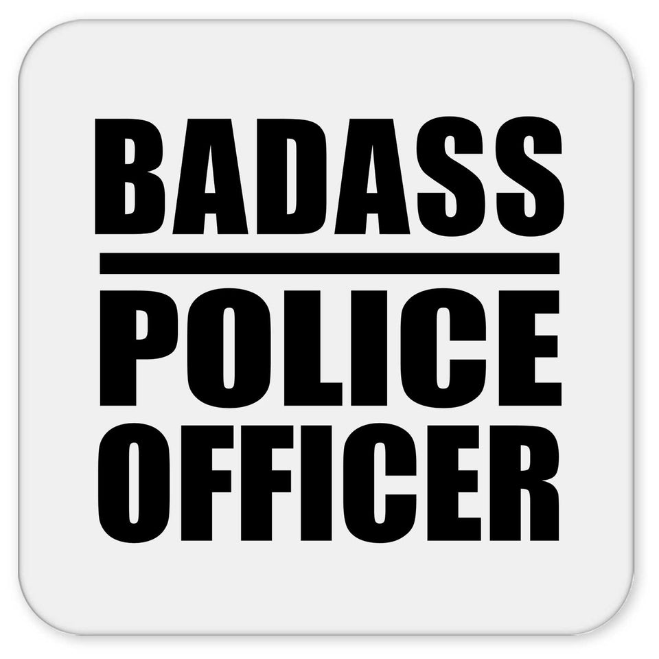 Badass Police Officer - Drink Coaster