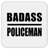 Badass Policeman - Drink Coaster