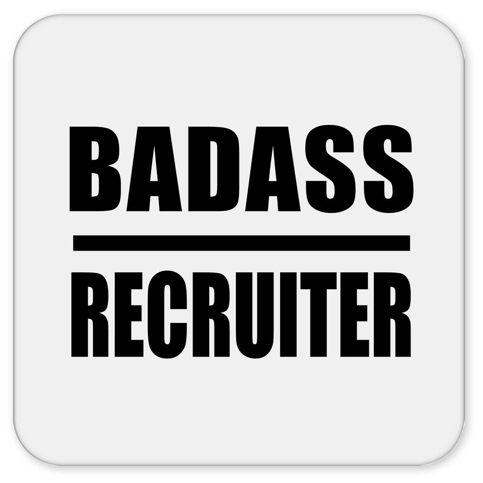 Badass Recruiter - Drink Coaster